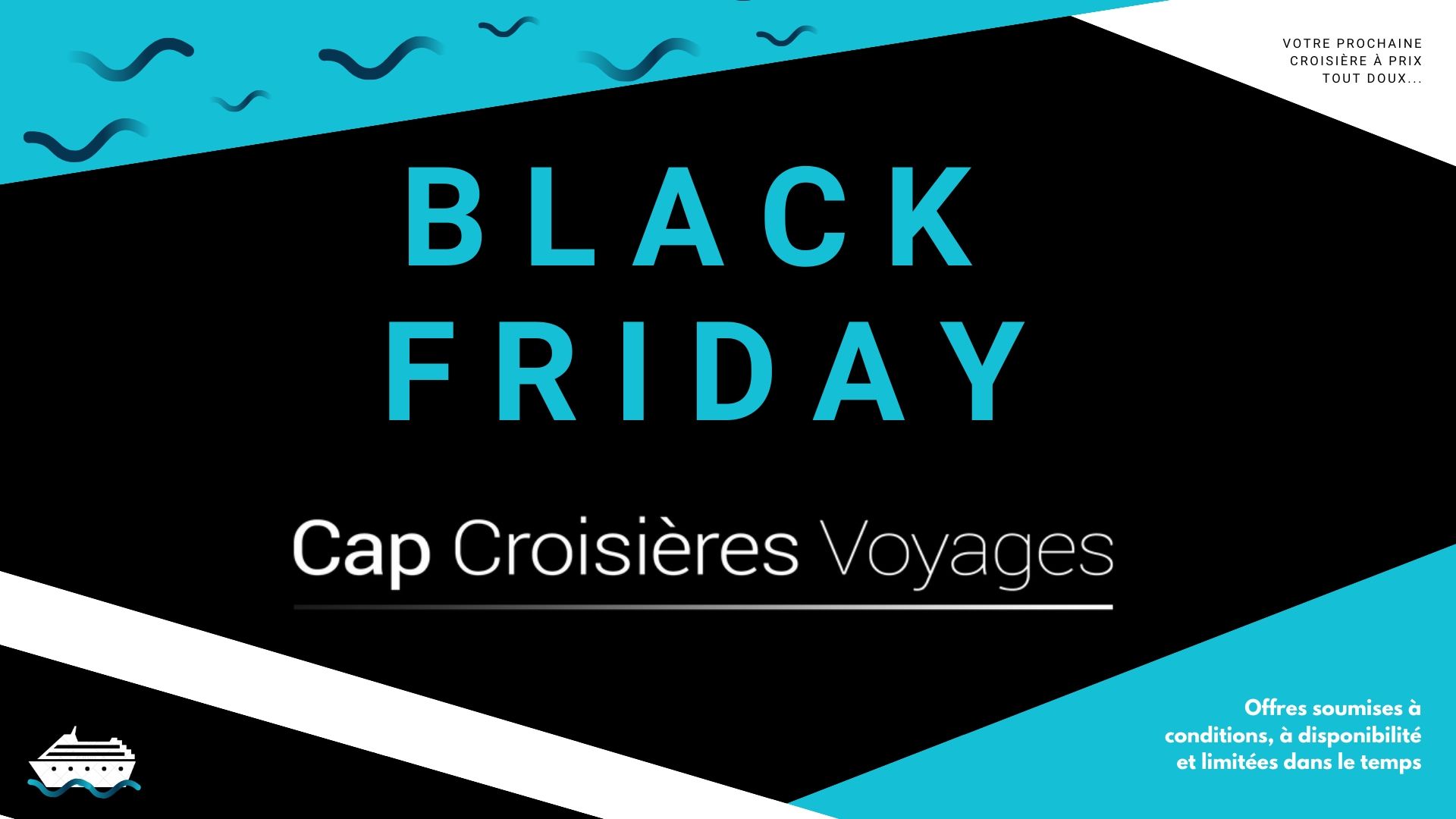 Affiche promotionnelle du Black Friday au sein de l'agence de voyages Cap Croisières Voyages