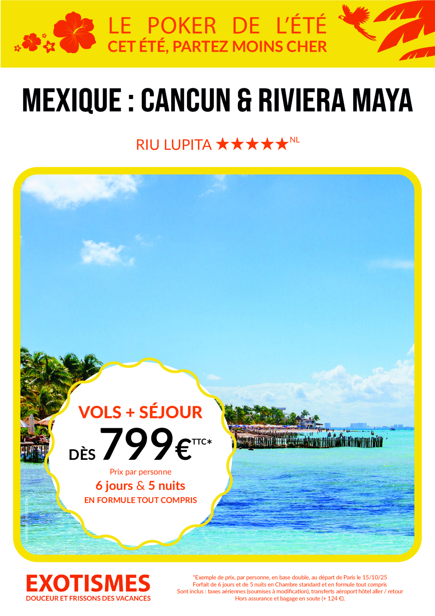 Séjour Exotismes : Poker Cancun
