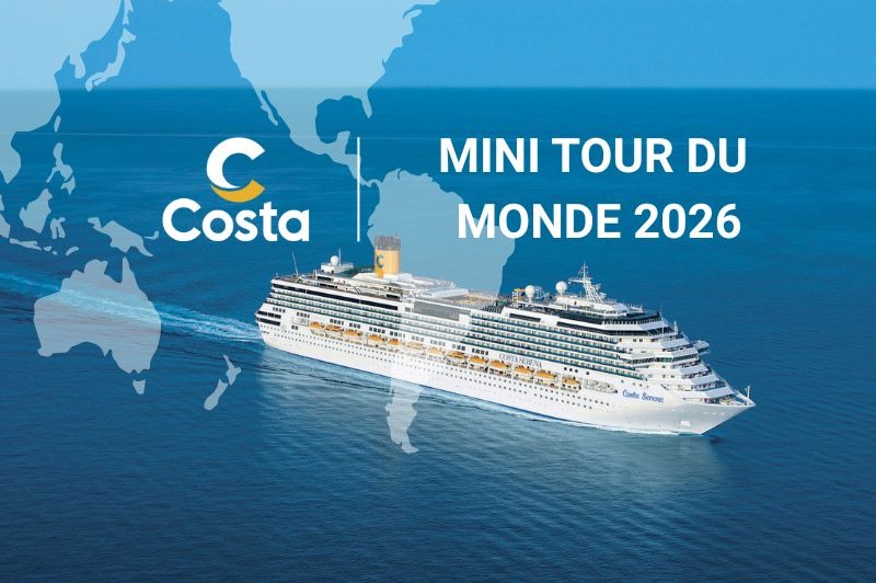 DPART DOMICILE : Mini Tour du Monde Costa 2026