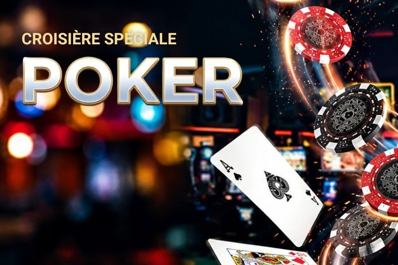 ♣ CROISI�RE POKER